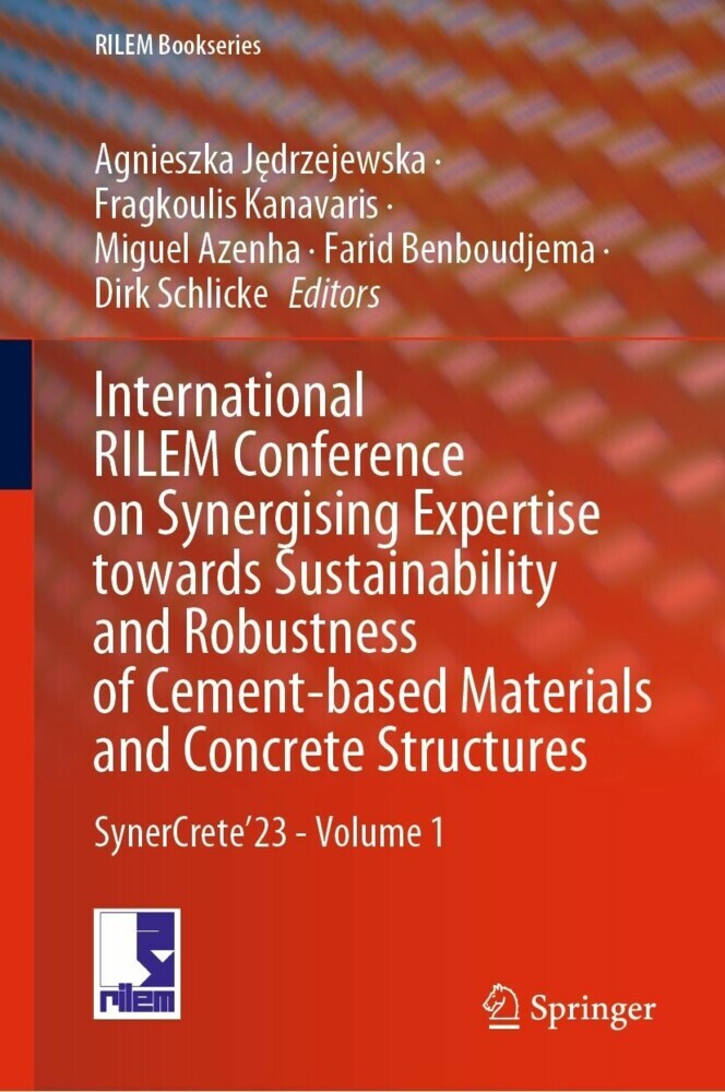 International RILEM Conference on Synergising Expertise towards Sustainability and Robustness of Cement-based Materials and Concrete Structures main product photo
