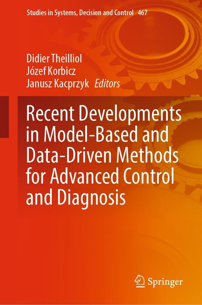 Recent Developments in Model-Based and Data-Driven Methods for Advanced Control and Diagnosis main product photo
