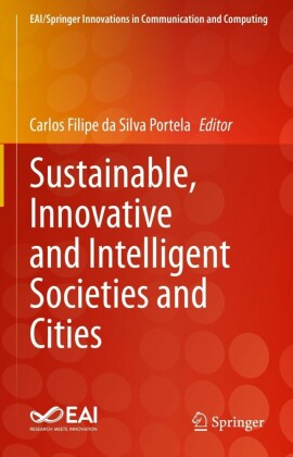 Sustainable, Innovative and Intelligent Societies and Cities