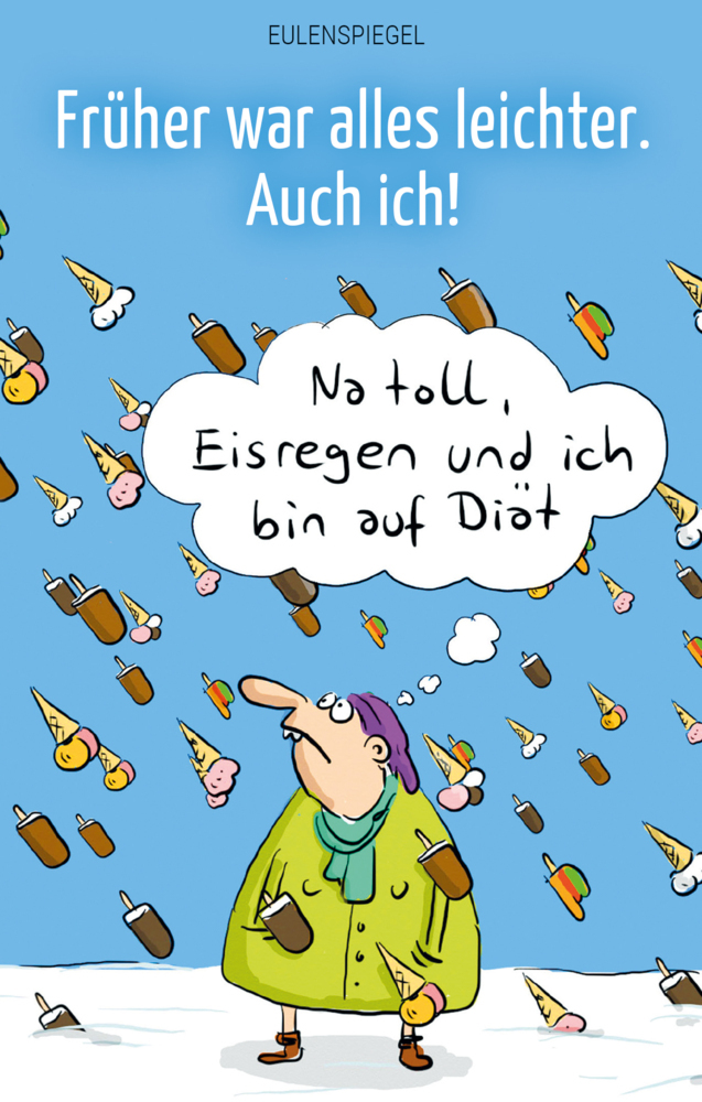 Früher war alles leichter. Auch ich! main product photo