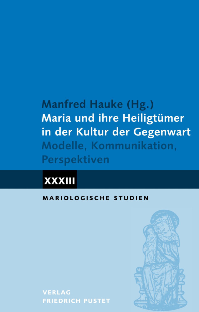 Maria und ihre Heiligtümer in der Kultur der Gegenwart main product photo