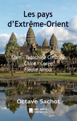 Les pays d'Extrême-Orient