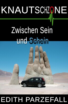 Knautschzone: Zwischen Sein und Schein