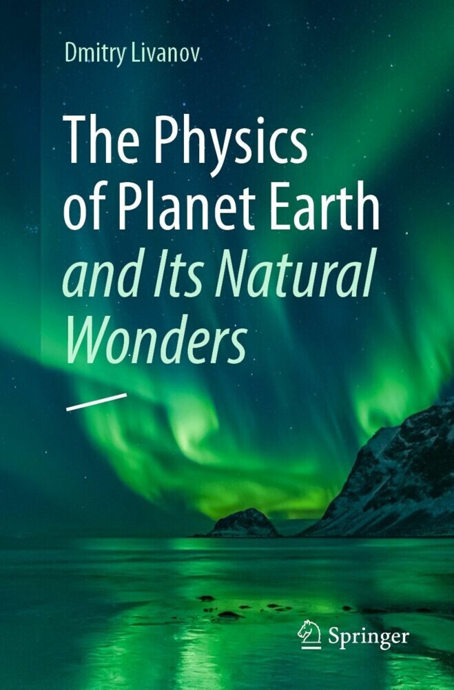 The Physics of Planet Earth and Its Natural Wonders main product photo