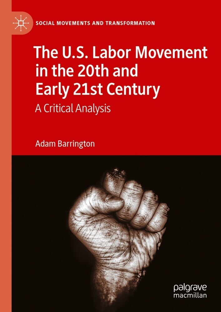 The U.S. Labor Movement in the 20th and Early 21st Century main product photo