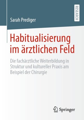 Habitualisierung im ärztlichen Feld
