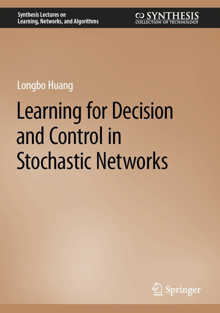 Learning for Decision and Control in Stochastic Networks main product photo