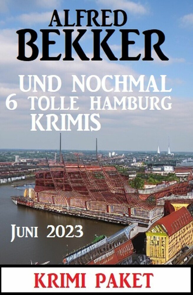 Und nochmal 6 tolle Hamburg Krimis Juni 2023: Krimi Paket main product photo