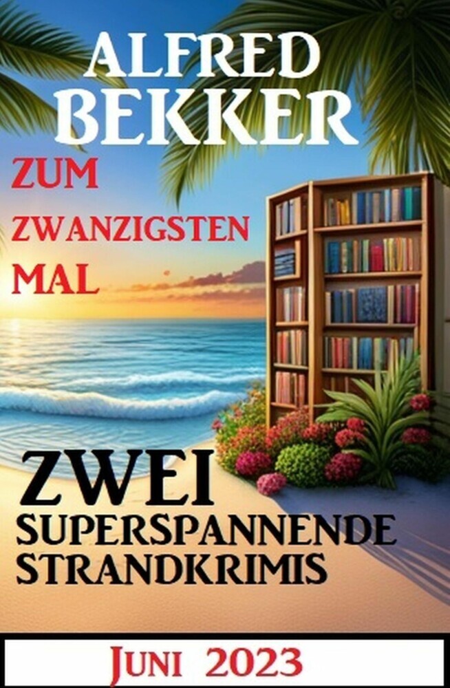 Zum zwanzigsten Mal zwei superspannende Strandkrimis Juni 2023 main product photo