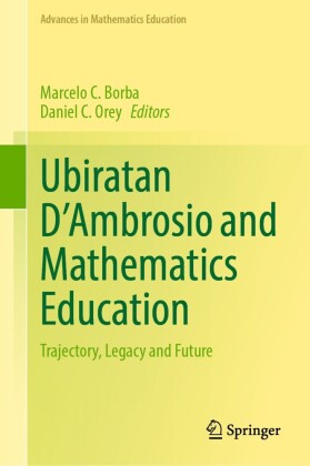 Ubiratan D'Ambrosio and Mathematics Education