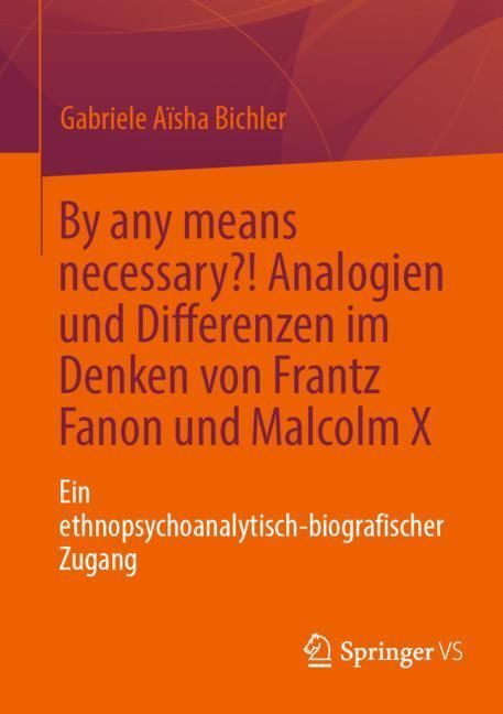 By any means necessary?! Analogien und Differenzen im Denken von Frantz Fanon und Malcolm X main product photo