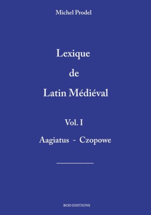 lexique de latin médiéval vol.1
