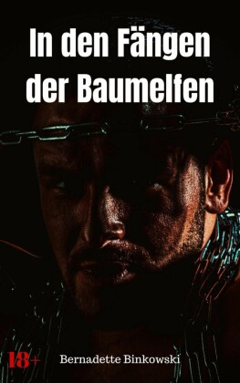 In den Fängen der Baumelfen