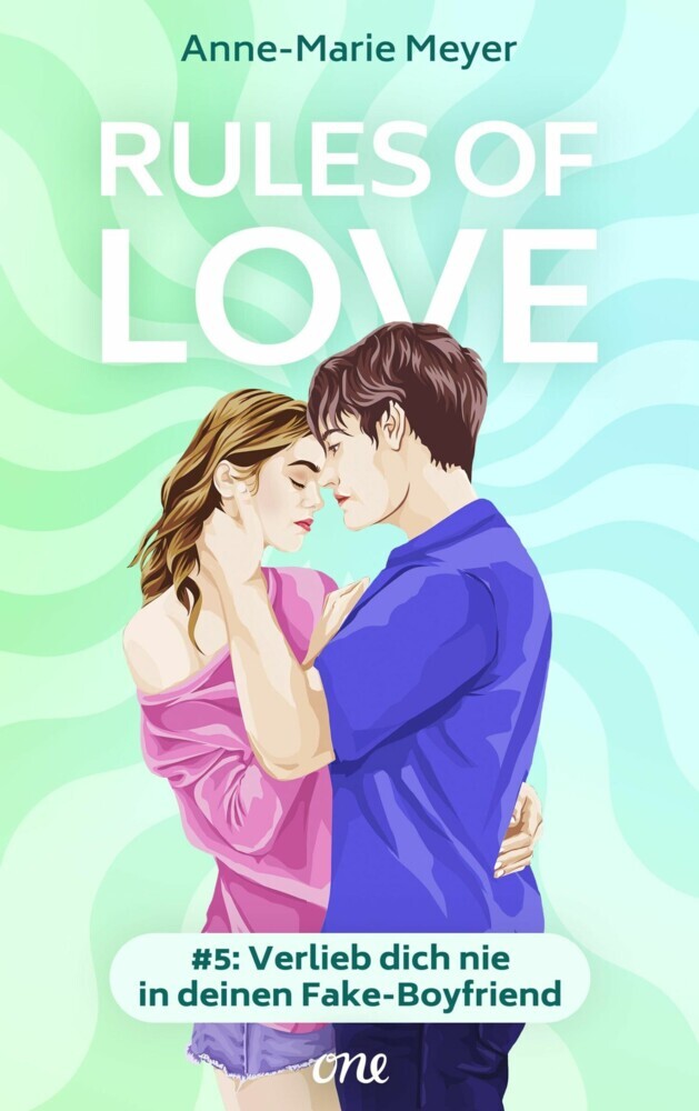 Rules of Love #5: Verlieb dich nie in deinen Fake-Boyfriend main product photo