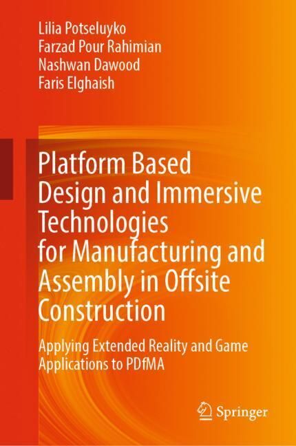 Platform Based Design and Immersive Technologies for Manufacturing and Assembly in Offsite Construction main product photo