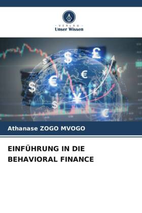 EINFÜHRUNG IN DIE BEHAVIORAL FINANCE