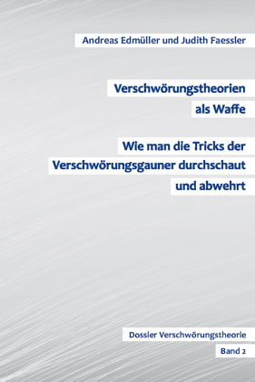 Verschwörungstheorien als Waffe - Wie man die Tricks der Vers...