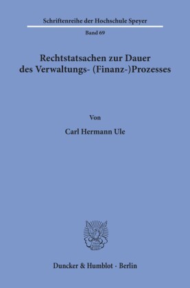 Rechtstatsachen zur Dauer des Verwaltungs- (Finanz-)Prozesses.