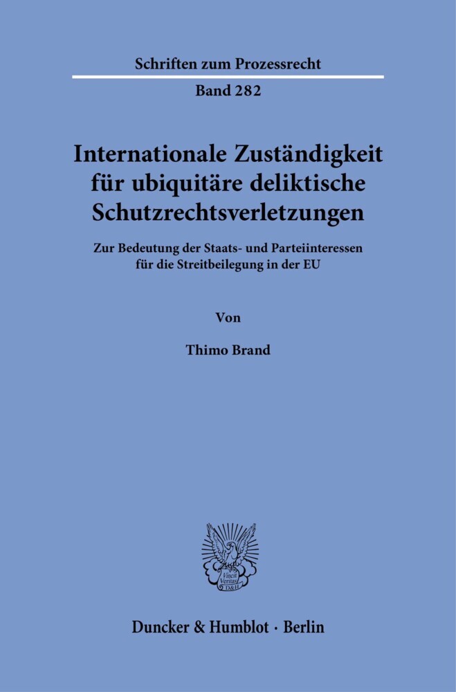 Internationale Zuständigkeit für ubiquitäre deliktische Schutzrechtsverletzungen. main product photo