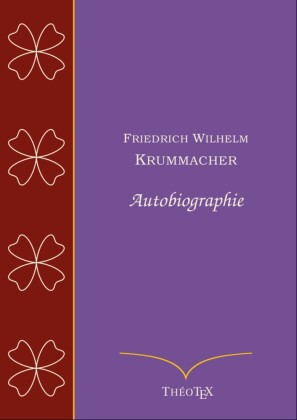 Friedrich Wilhelm Krummacher, autobiographie