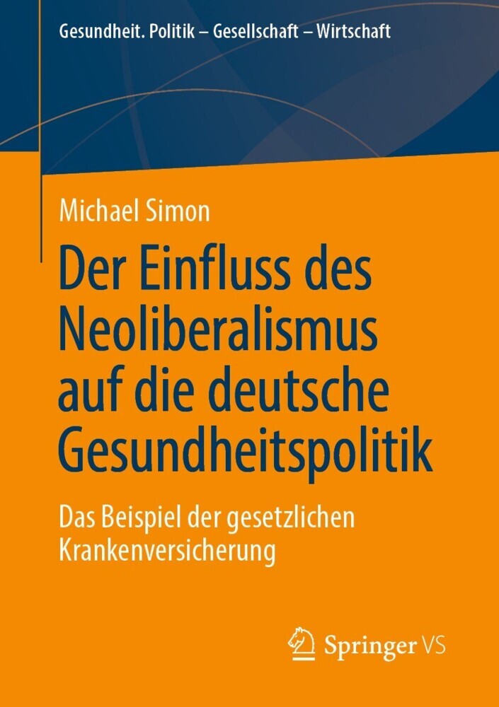 Der Einfluss des Neoliberalismus auf die deutsche Gesundheitspolitik main product photo