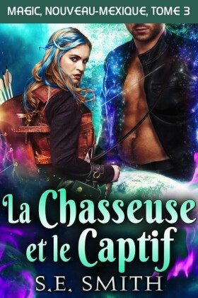 La Chasseuse et le Captif