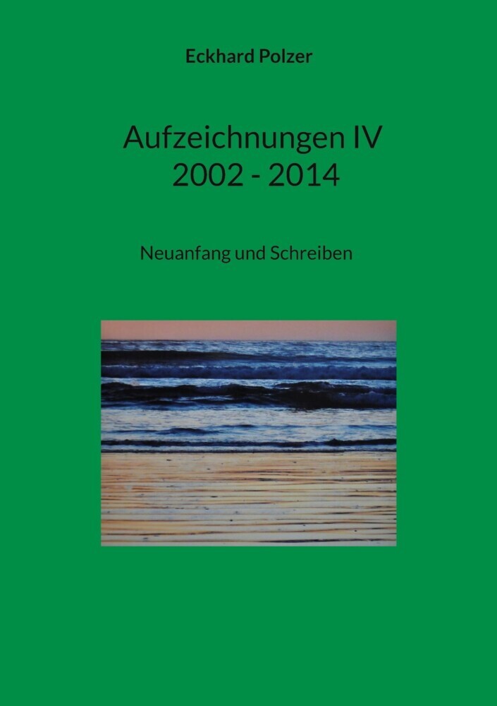 Aufzeichnungen IV; 2002 - 2014 main product photo