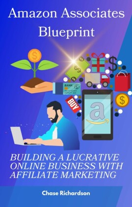 Amazon Associates Blueprint:
