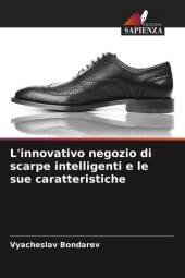 L'innovativo negozio di scarpe intelligenti e le sue caratteristiche