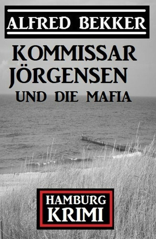 Kommissar Jörgensen und die Mafia: Hamburg Krimi main product photo