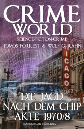 Crime World - Die Jagd nach dem Chip - Akte 1970/8