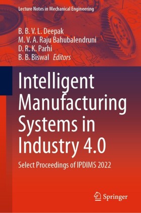 Intelligent Manufacturing Systems in Industry 4