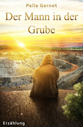 Der Mann in der Grube
