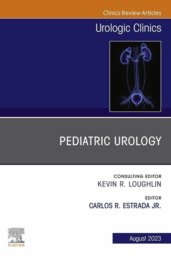 Pediatric Urology, An Issue of Urologic Clinics, E-Book main product photo