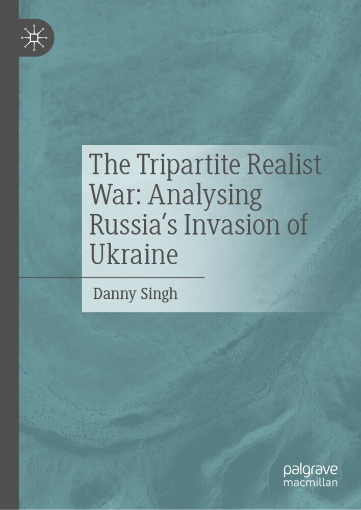 The Tripartite Realist War: Analysing Russia's Invasion of Ukraine main product photo