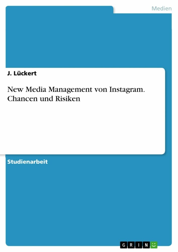 New Media Management von Instagram. Chancen und Risiken main product photo
