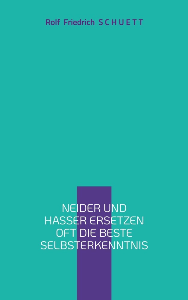 Neider und Hasser ersetzen oft die beste Selbsterkenntnis main product photo