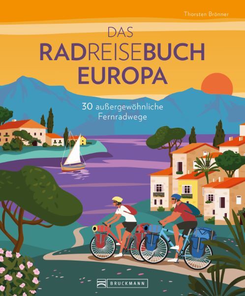 Das Radreisebuch Europa 30 außergewöhnliche Fernradwege main product photo