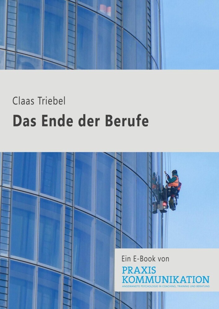 Praxis Kommunikation: Das Ende der Berufe main product photo