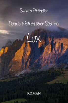 Dunkle Wolken über Südtirol -Lux