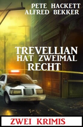 Trevellian hat zweimal Recht: Zwei Krimis