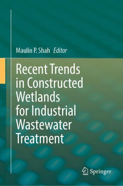 Recent Trends in Constructed Wetlands for Industrial Wastewater Treatment main product photo