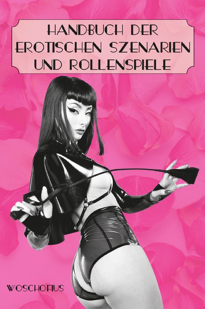 Handbuch der erotischen Szenarien und Rollenspiele main product photo