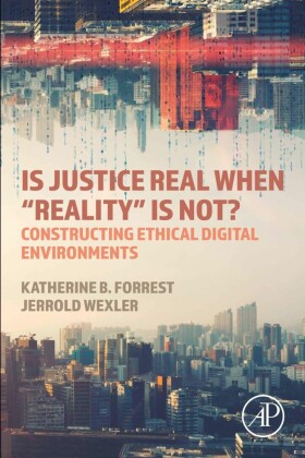 Is Justice Real When 'Reality is Not?