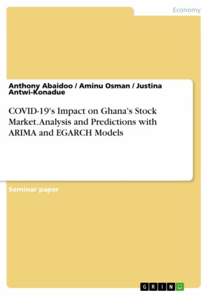 COVID-19's Impact on Ghana's Stock Market. Analysis and Predictions with ARIMA and EGARCH Models