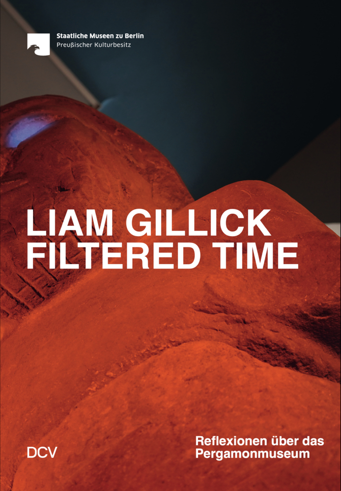 Liam Gillick - Filtered Time. Reflexionen über das Pergamonmuseum main product photo