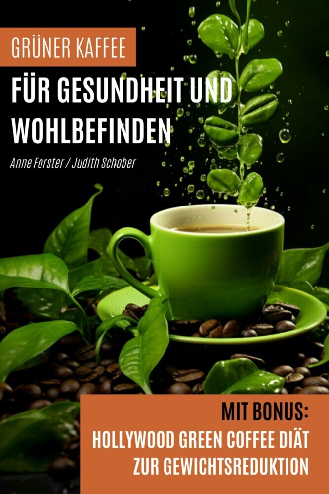 Grüner Kaffee für Gesundheit und Wohlbefinden main product photo