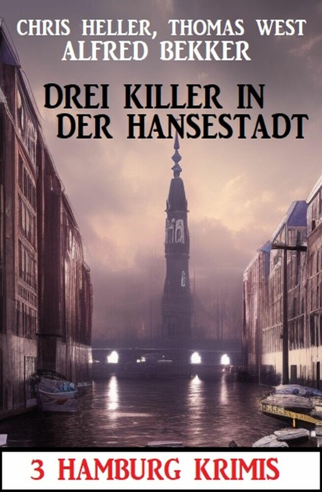 Drei Killer in der Hansestadt: 3 Hamburg Krimis main product photo