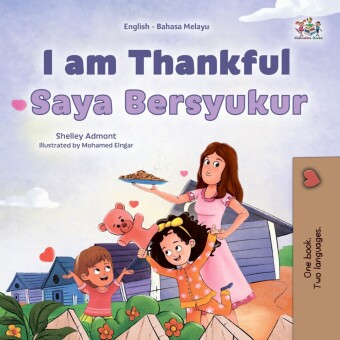 I am Thankful Saya Bersyukur