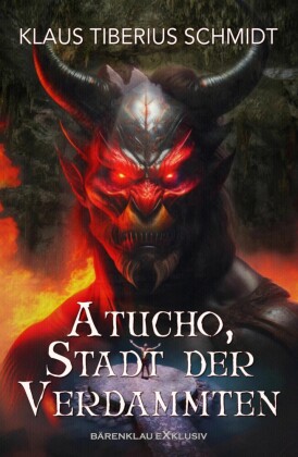 Atucho, Stadt der Verdammten
